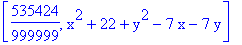 [535424/999999, x^2+22+y^2-7*x-7*y]